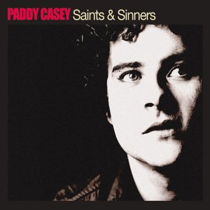 Paddy Casey - Saints & Sinners - Zortam Music