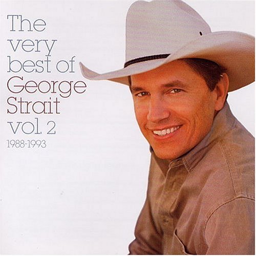 George Strait - The Very Best of Strait, Vol. 2: 1988-1993 - Zortam Music