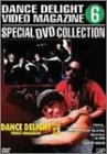 �X�g���[�g�_���XDVD�V���[�Y DANCE DELIGHT VIDEO MAGAZINE �X�y�V����DVD�R���N�V����6