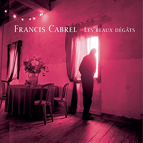 Francis Cabrel - Les Gens Absents Lyrics - Zortam Music