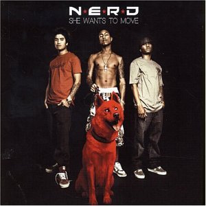 N.E.R.D. - She Wants To Move - Zortam Music