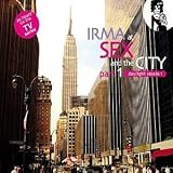 Irma at Sex & The City, Pt. 1: Daylight Session