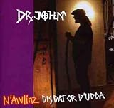 N'Awlinz: Dis Dat or d'Udda