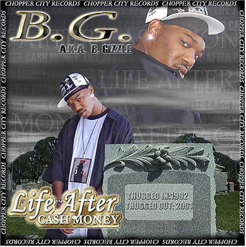 B.G. - Life After Cash Money - Zortam Music