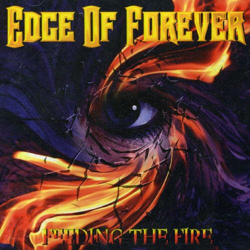 Edge Of Forever - Feeding The Fire - Zortam Music