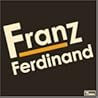 FRANZ FERDINAND / Franz Ferdinand