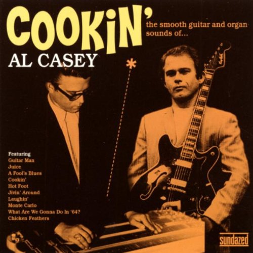 Cookin': The Smooth Guitar and Organ Sounds of Al Casey