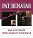 Graphic: Live from Earth/Wide Awake in Dreamland by Pat Benatar