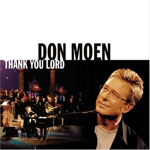 Don Moen - Thank You Lord - Zortam Music