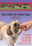 New Skills for Blind Dogs