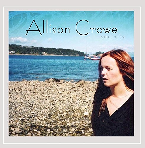 Allison Crowe - Secrets - Zortam Music