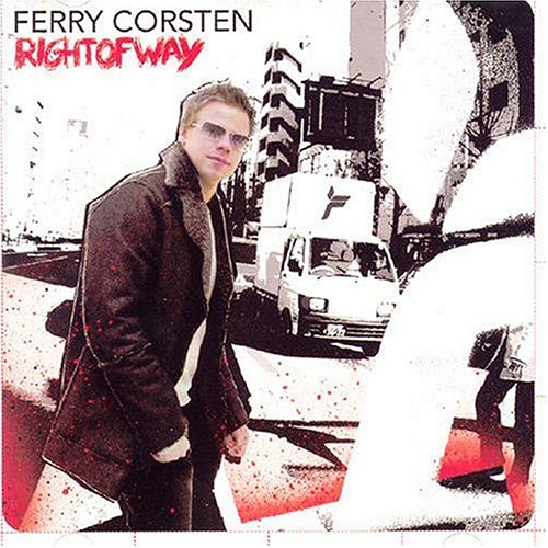 Ferry Corsten - Right of Way - Zortam Music