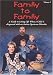 Family to Family: A Guide to Living Life When a Child is Diagnosed with an Autism Spectrum Disorder