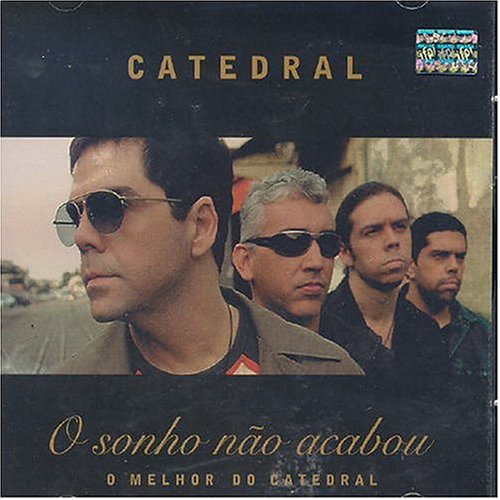 Catedral - O Sonho Nao Acabou - Zortam Music