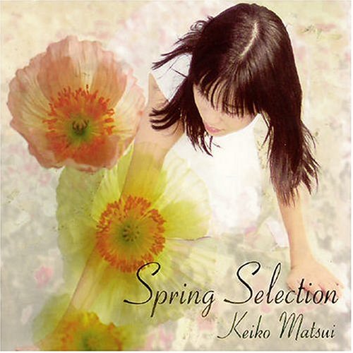 Keiko Matsui - Spring Selection - Zortam Music