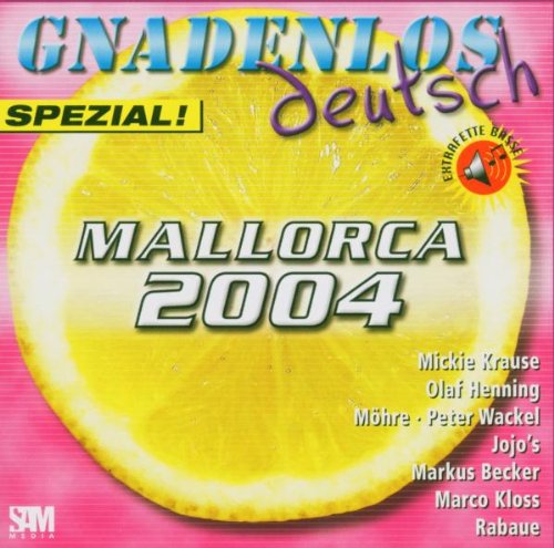 Gnadenlos Deutsch Spezial-Mall: Orca 2004