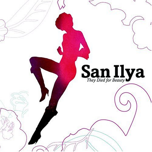 Ilya - They Died For Beauty - Zortam Music