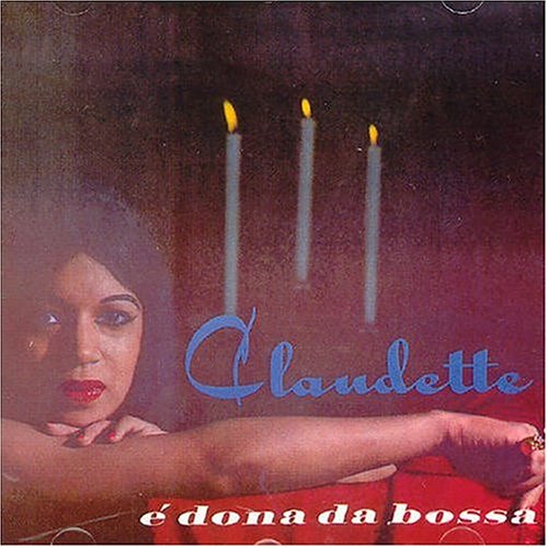 &Eacute; Dona Da Bossa