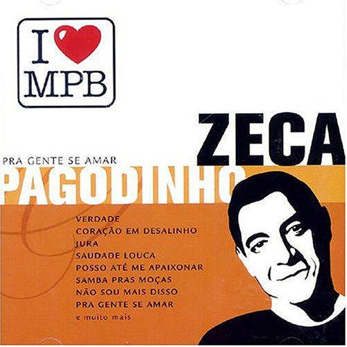 I Love MPB: Pra Gente Se Amar