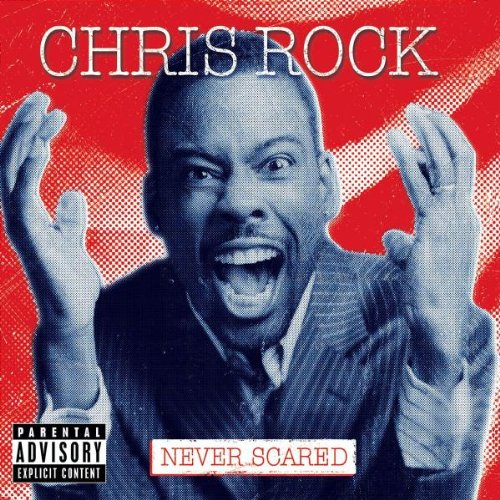 CHRIS ROCK - Never Scared - Zortam Music