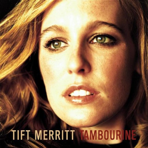 Tift Merritt - Tambourine - Zortam Music