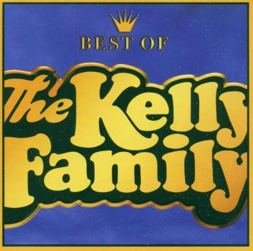 Kelly Family - Best of Kelly Family - Zortam Music