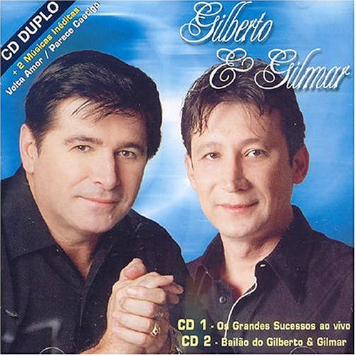 Os Grandes Sucessos Ao Vivo/Bailão Do Gilberto & Gilmar