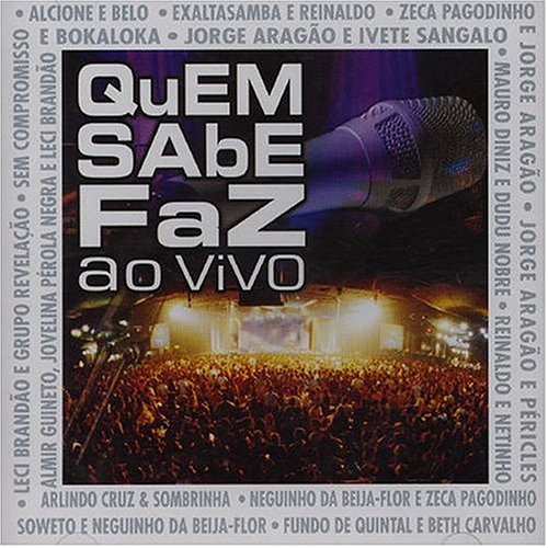 Quem Sabe Faz Ao Vivo