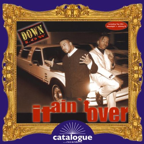 Down Low - It Ain`t Over - Zortam Music