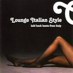 V.A. - Lounge Italian Style Laid Back Beats from Italy