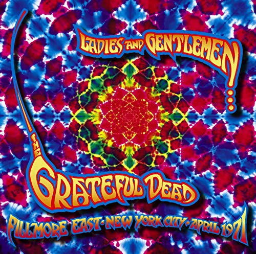 Grateful Dead - Fillmore East: April 1971 - Zortam Music