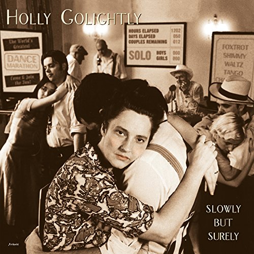 Holly Golightly - Slowly But Surely - Zortam Music