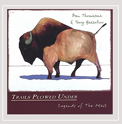 Trails Plowed Under, Legends of the West