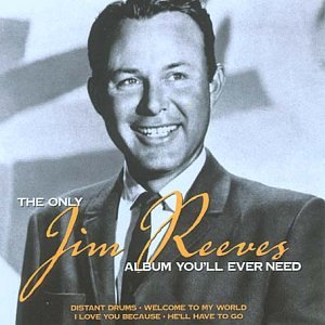 Jim Reeves - The Only Jim Reeves Album You