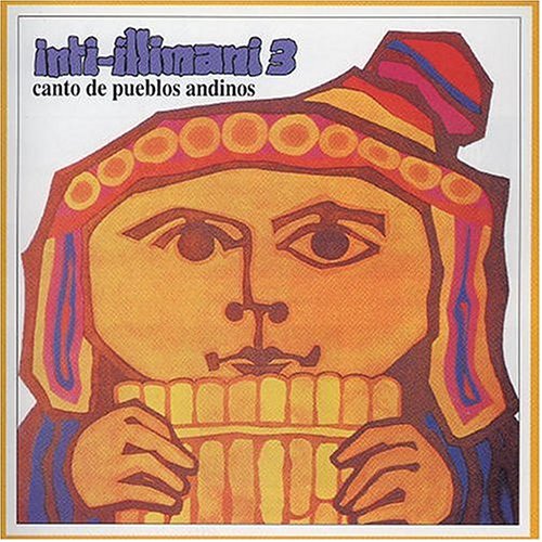 Inti-Illimani - Canto de Pueblos Andinos - Zortam Music