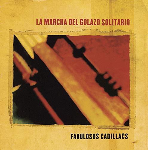 Los Fabulosos Cadillacs - La marcha del golazo solitario - Zortam Music