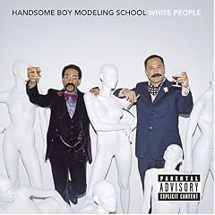 Handsome Boy Modeling School&nbsp;-&nbsp;White People