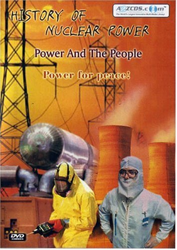 History Of Nuclear Power - Power And The People dvd, Film dvd History Of Nuclear Power - Power And The People