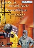 DVD History Of Nuclear Power - Power And The People, film DVD History Of Nuclear Power - Power And The People