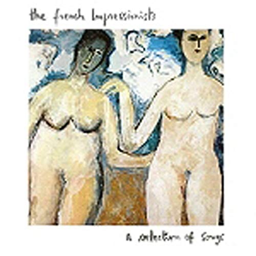 The French Impressionists - A Selection Of Songs - Zortam Music