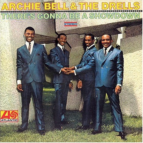 Archie Bell & The Drells - There