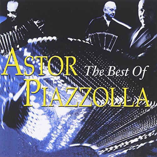 The Best of Astor Piazzolla