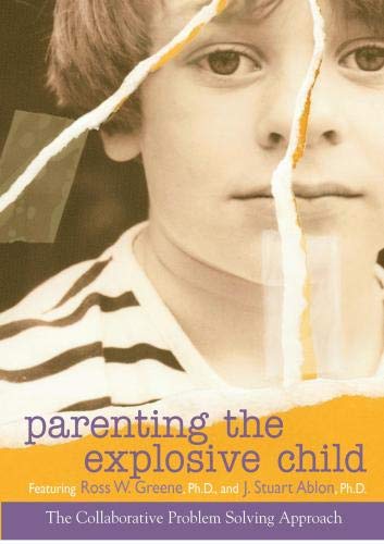 Parenting the Explosive Child
