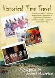 DVD Historic Time Travel - Lifestyle In South America, film DVD Historic Time Travel - Lifestyle In South America