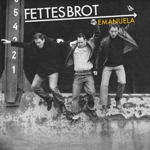 Fettes Brot - Emanuela (Radio) Lyrics - Zortam Music