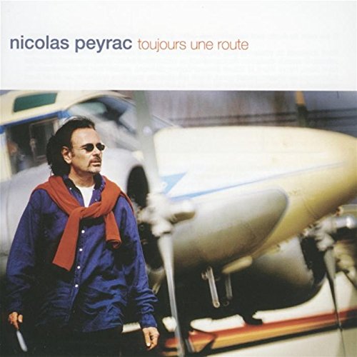 nicolas peyrac - Toujours Une Route - Best of - Zortam Music
