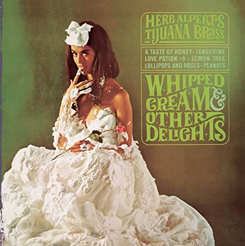 Herb Alpert & The Tijuana Brass - Whipped Cream & Other Delights (40th Anniversary Edition) - Zortam Music