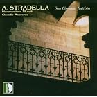 Alessandro Stradella. San Giovanni Battista. Stradivarius STR 33626. Claudio Astronio, Harmonices Mundi