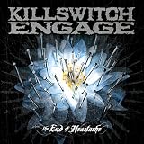 Killswitch EngageThe End of Heartache