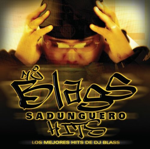 DJ Blass - Sandunguero Hits - Zortam Music